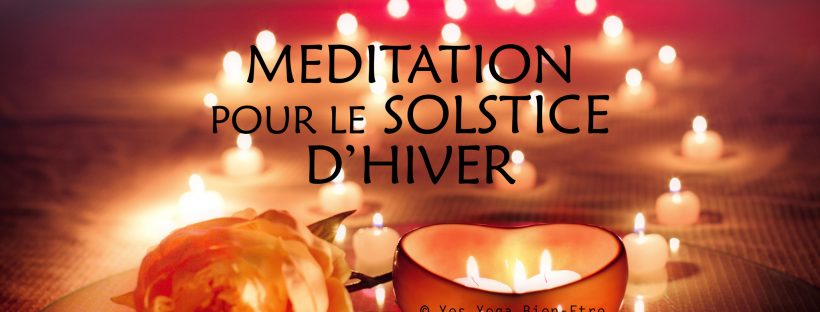 Video Méditation pour le Solstice d'Hiver et la lumière intérieure