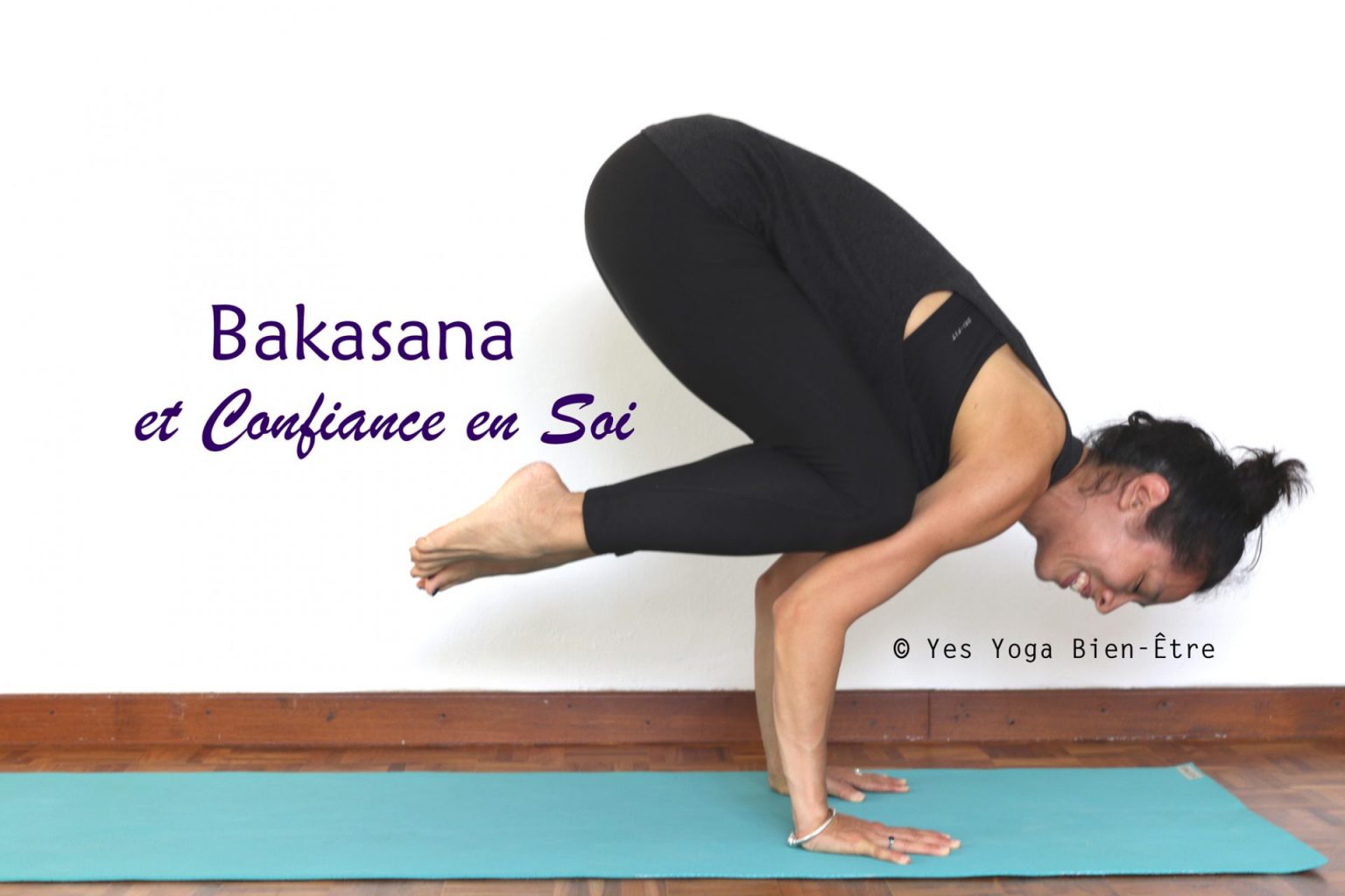 La confiance en Soi avec La Posture du Corbeau Yes Yoga Bien Etre